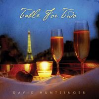 David Huntsinger - Table For Two