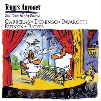 Plácido Domingo, José Carreras, Mandy Patinkin, Luciano Pavarotti, Richard Tucker - Tenors Anyone?