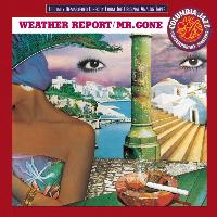 Weather Report - Mr. Gone