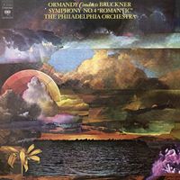 Eugene Ormandy - Bruckner: Symphony No. 4, WAB 104 "Romantic"