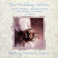 Anthony Newman - The Wedding Album