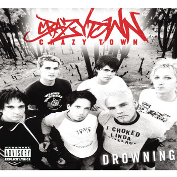 Crazy Town - Drowning
