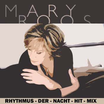 Mary Roos - Rhythmus-der-Nacht-Hit-Mix