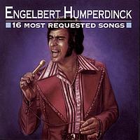 Engelbert Humperdinck - 16 Most Requested Songs