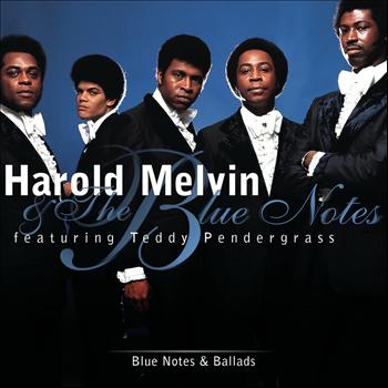 Harold Melvin & The Blue Notes feat. Teddy Pendergrass - Blue Notes And Ballads
