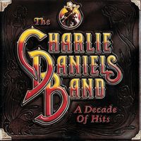 The Charlie Daniels Band - A Decade Of Hits