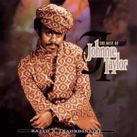 Johnnie Taylor - Rated X-Traordinaire: The Best of Johnnie Taylor