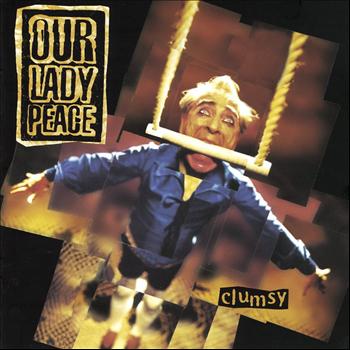 Our Lady Peace - Clumsy (Explicit)
