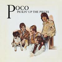 Poco - Pickin'  Up The Pieces