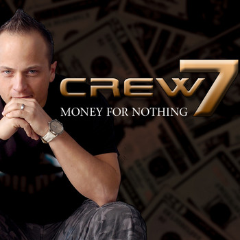 Crew 7 - Money for Nothing - Remix Edition