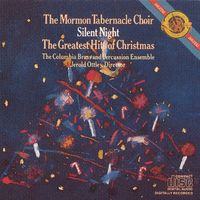 The Mormon Tabernacle Choir - Silent Night: The Greatest Hits of Christmas