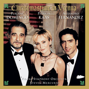 Plácido Domingo, Patricia Kaas, Alejandro Fernandez - Christmastime in Vienna
