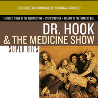 Dr. Hook & The Medicine Show - Super Hits