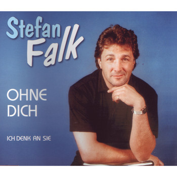 Stefan Falk - Ohne dich