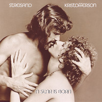 Barbra Streisand & Kris Kristofferson - A Star Is Born