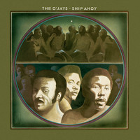 The O'Jays - Ship Ahoy (Expanded Edition)