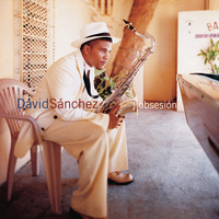 David Sanchez - Obsesión