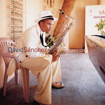 David Sanchez - Obsesión