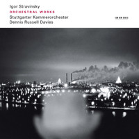 Dennis Russell Davies, Stuttgarter Kammerorchester - Stravinsky: Orchestral Works