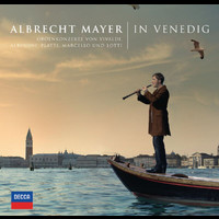 Albrecht Mayer, New Seasons Ensemble - In Venedig