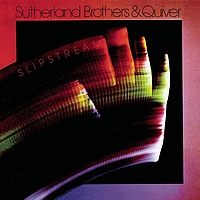 Sutherland Brothers & Quiver - Slipstream