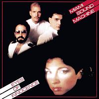 Miami Sound Machine - Eyes Of The Innocence