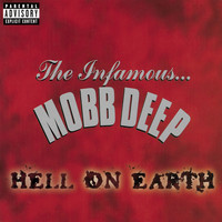 Mobb Deep - Hell On Earth (Explicit)