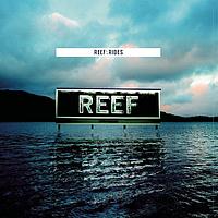 Reef - Rides