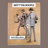 Mott The Hoople - All the young dudes