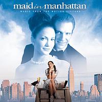 Original Soundtrack - Maid In Manhattan - Music from the Motion Picture