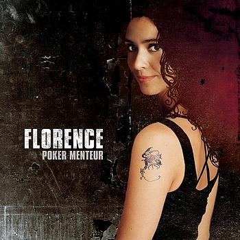 Florence - Poker Menteur (Explicit)