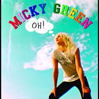 Micky Green - Oh!
