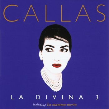 Maria Callas - La Divina 3