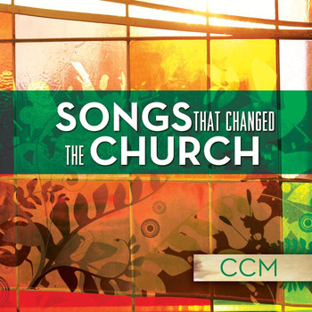 Various Artists - Songs That Changed The Church - CCM