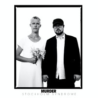 Murder - Stockholm Syndrome