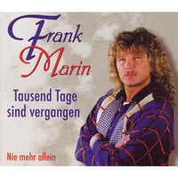 Frank Marin - Tausend Tage sind vergangen