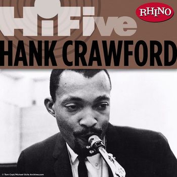Hank Crawford - Rhino Hi-Five: Hank Crawford