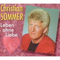 Christian Sommer - Leben ohne Liebe
