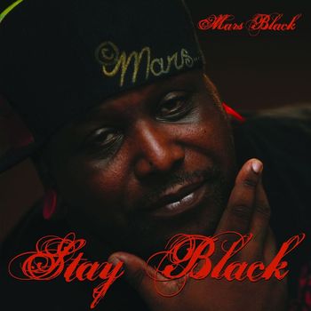 Mars Black - Stay Black (Explicit)