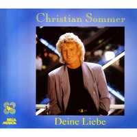 Christian Sommer - Deine Liebe