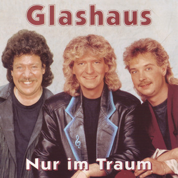 Glashaus - Nur im Traum