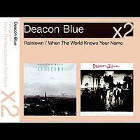 Deacon Blue - Raintown/When The World Knows Your Name