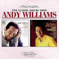 Andy Williams - Warm And Willing / Shadow Of Your Smile