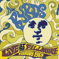 The Byrds - Live At The Fillmore - February 1969