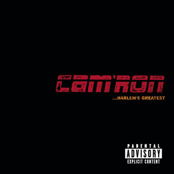 Cam'ron - Cam'ron...Harlem's Greatest (Explicit)