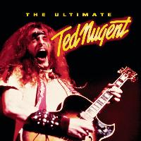 Ted Nugent - The Ultimate Ted Nugent