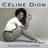 Céline Dion - Les Premieres Annees