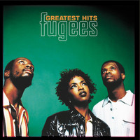 Fugees - Greatest Hits (Explicit)