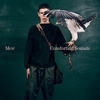 MEW - Comforting Sounds
