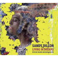 Sandy Dillon - Living In Dreams